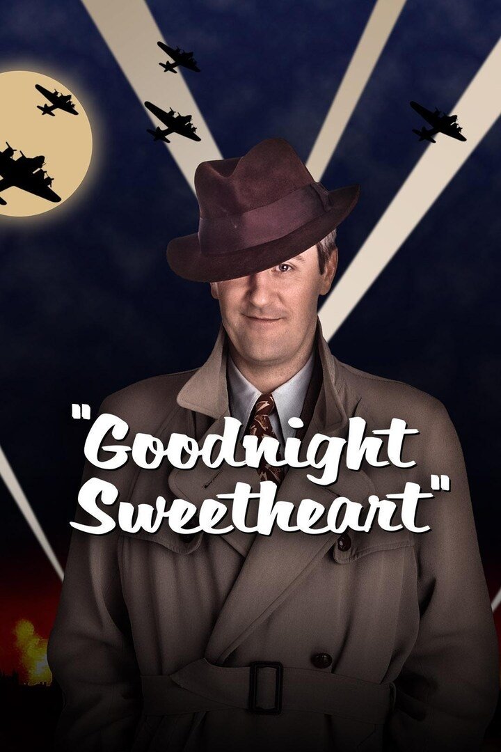 Goodnight Sweetheart [164799] (A1776458552) [[Shows 2.0]] --Plex--
